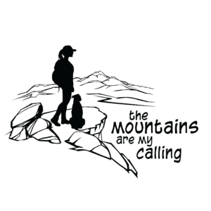 A silhouette of a person and a dog standing on a rocky outcrop, with mountains in the background and the phrase "the mountains are my calling.