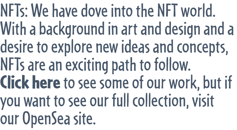 NFTs: Explore our art and design.